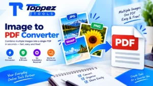 Toppez Tools Image to PDF Converter for converting JPG, PNG, WebP, and other images into PDF files online
